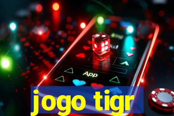 jogo tigr